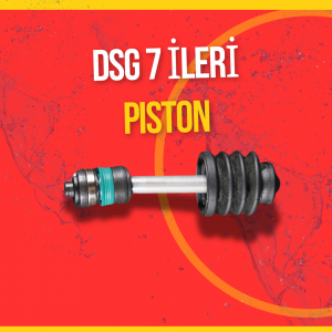 DSG 7 PİSTON